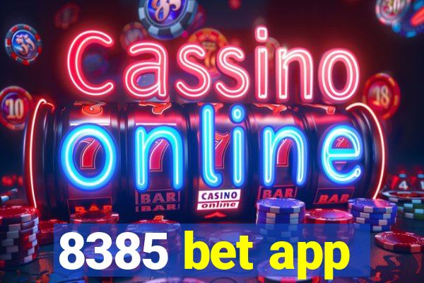 8385 bet app